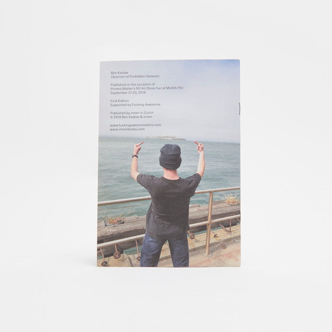 Ben Kadow: Observer of Forbidden Galaxies Zine