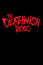 The Deathwish Video DVD